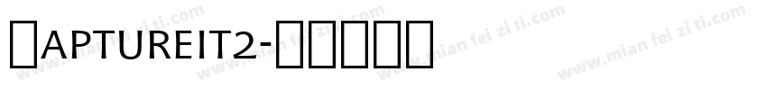 Captureit2字体转换
