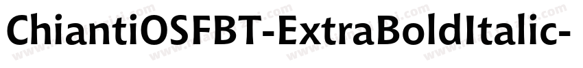ChiantiOSFBT-ExtraBoldItalic字体转换