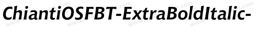 ChiantiOSFBT-ExtraBoldItalic字体转换