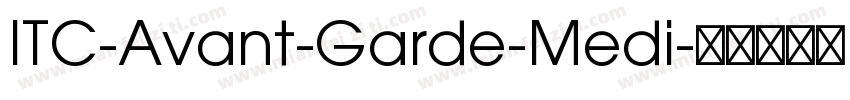 ITC-Avant-Garde-Medi字体转换