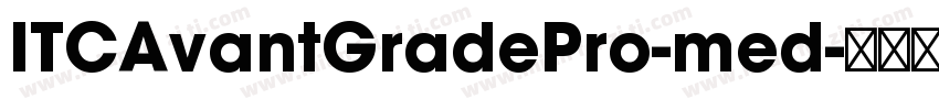 ITCAvantGradePro-med字体转换
