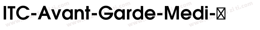 ITC-Avant-Garde-Medi字体转换