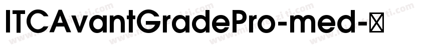 ITCAvantGradePro-med字体转换