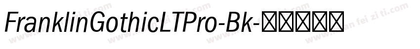 FranklinGothicLTPro-Bk字体转换