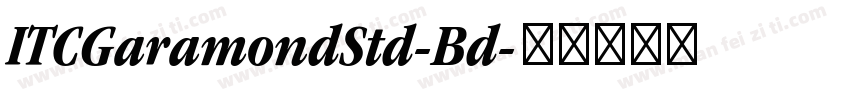 ITCGaramondStd-Bd字体转换