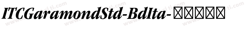 ITCGaramondStd-BdIta字体转换