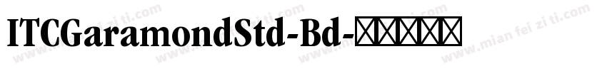 ITCGaramondStd-Bd字体转换