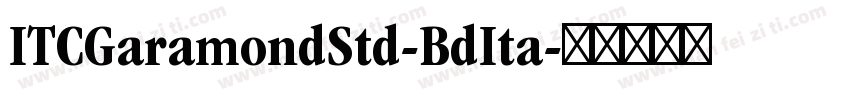 ITCGaramondStd-BdIta字体转换