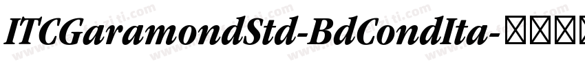 ITCGaramondStd-BdCondIta字体转换