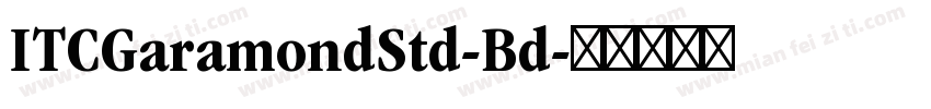 ITCGaramondStd-Bd字体转换