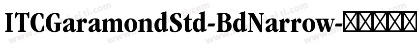ITCGaramondStd-BdNarrow字体转换
