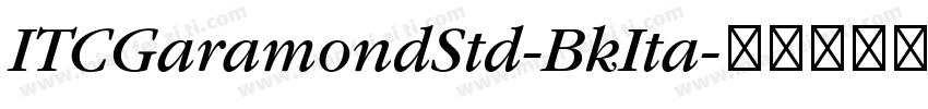 ITCGaramondStd-BkIta字体转换