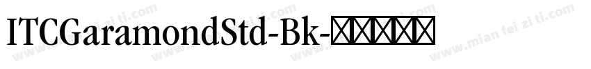 ITCGaramondStd-Bk字体转换