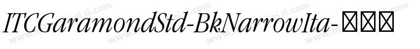 ITCGaramondStd-BkNarrowIta字体转换