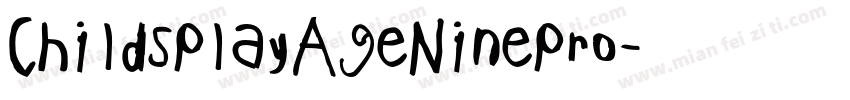 ChildsPlayAgeNinePro字体转换