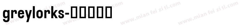 greylorks字体转换