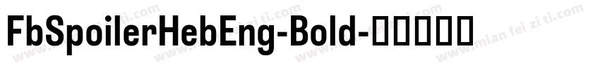FbSpoilerHebEng-Bold字体转换