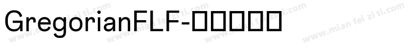 GregorianFLF字体转换