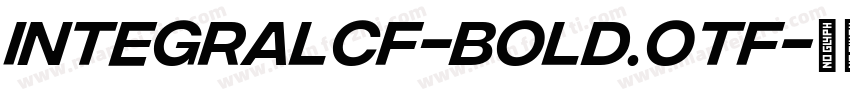 integralCF-Bold.otf字体转换