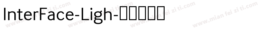 InterFace-Ligh字体转换