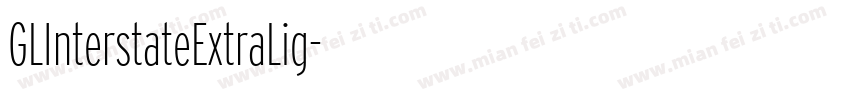 GLInterstateExtraLig字体转换