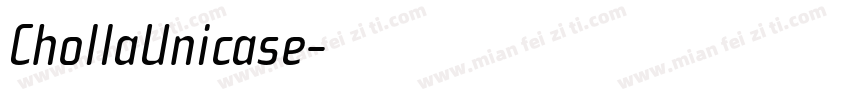 ChollaUnicase字体转换