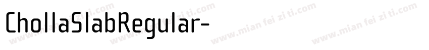 ChollaSlabRegular字体转换