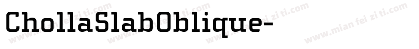 ChollaSlabOblique字体转换