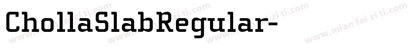 ChollaSlabRegular字体转换