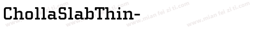 ChollaSlabThin字体转换