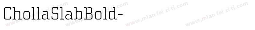 ChollaSlabBold字体转换