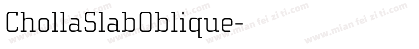 ChollaSlabOblique字体转换