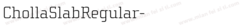 ChollaSlabRegular字体转换