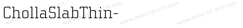 ChollaSlabThin字体转换