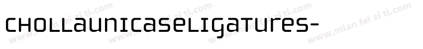 ChollaUnicaseLigatures字体转换