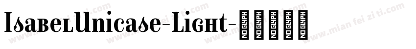 IsabelUnicase-Light字体转换
