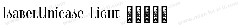 IsabelUnicase-Light字体转换