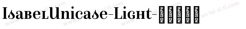 IsabelUnicase-Light字体转换
