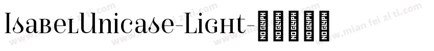 IsabelUnicase-Light字体转换