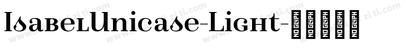 IsabelUnicase-Light字体转换