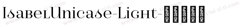 IsabelUnicase-Light字体转换