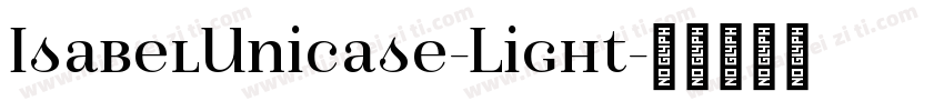 IsabelUnicase-Light字体转换