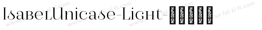 IsabelUnicase-Light字体转换