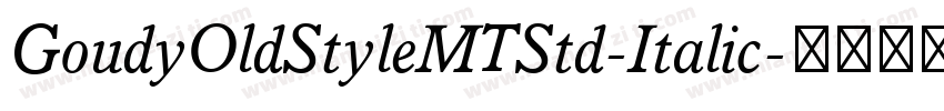 GoudyOldStyleMTStd-Italic字体转换