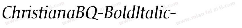 ChristianaBQ-BoldItalic字体转换