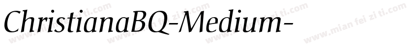 ChristianaBQ-Medium字体转换