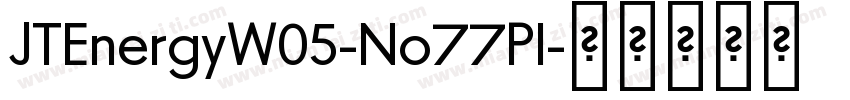 JTEnergyW05-No77Pl字体转换