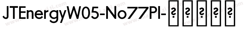 JTEnergyW05-No77Pl字体转换