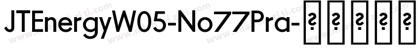 JTEnergyW05-No77Pra字体转换