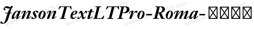 JansonTextLTPro-Roma字体转换